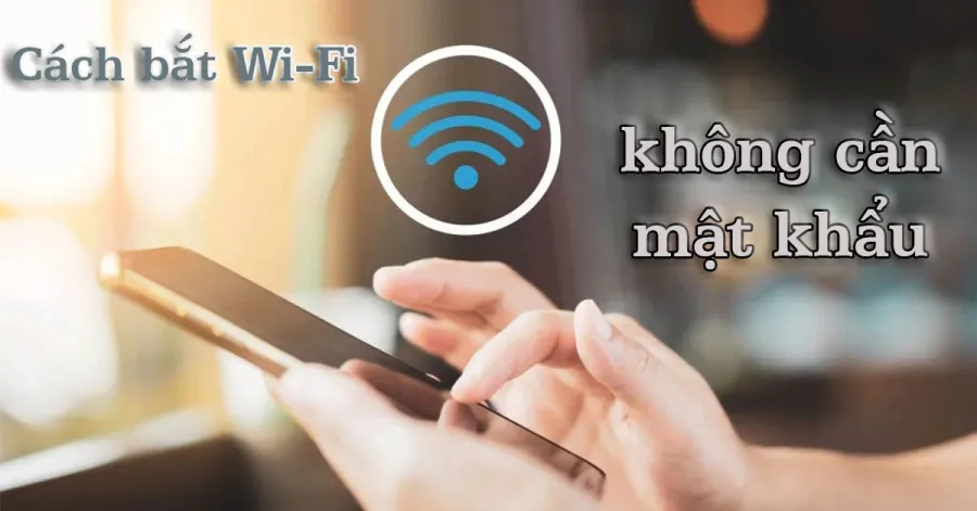 Cách đăng nhập wifi không cần hỏi mật khẩu