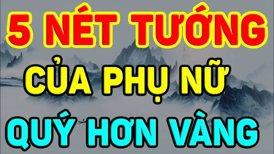 Tướng phụ nữ may mắn giàu sang phú quý