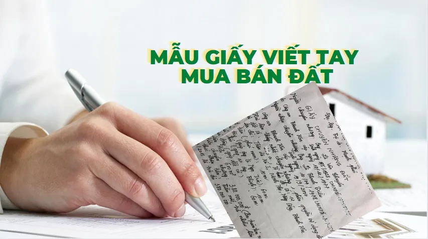 Ai mua bán nhà đất Giấy viết tay được cấp sổ đỏ