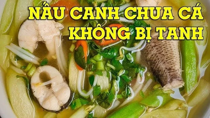 Mẹo nấu canh cá thơm ngon bổ dưỡng, không tanh