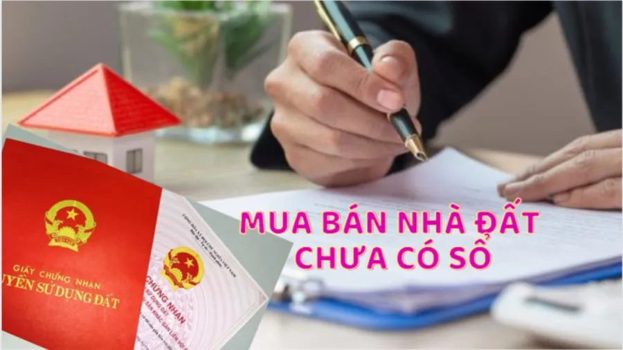 8 Trường hợp nhà không có sổ đỏ nhưng vẫn được giao dịch