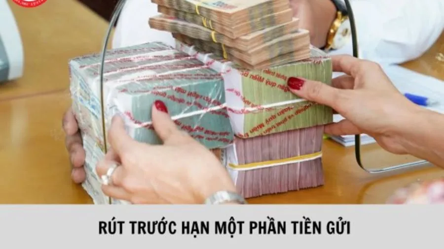 4 quy định mới khi rút tiền gửi trước hạn