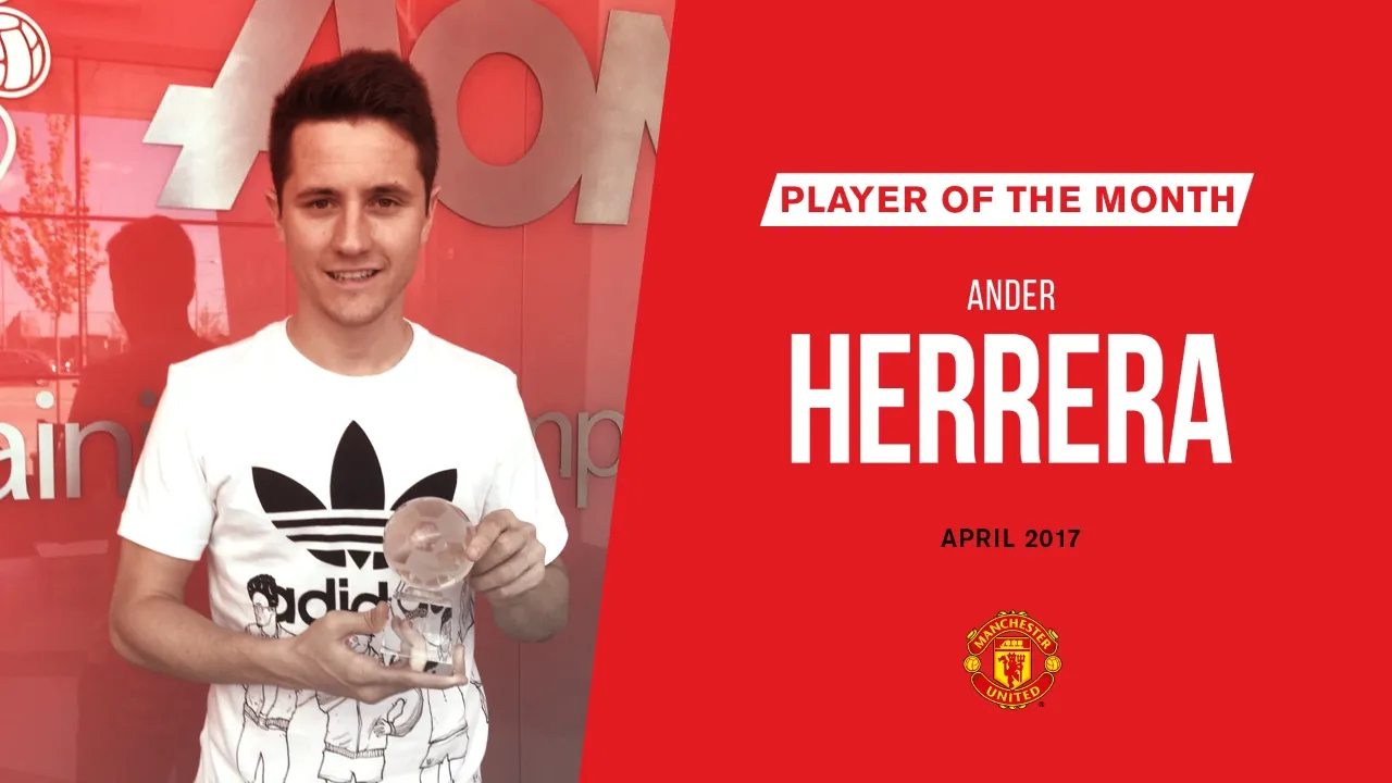 Ander Herrera lần thứ 3 được Man United vinh danh - Bóng Đá