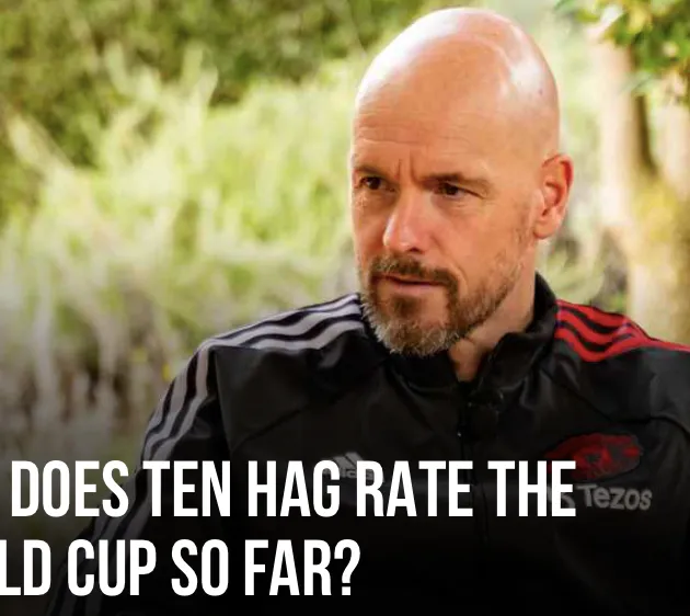 Erik ten Hag has been a keen observer of the World Cup in Qatar  - Bóng Đá