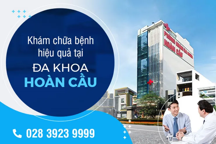 Phòng khám Đa Khoa Hoàn Cầu tại Quận 5, TPHCM