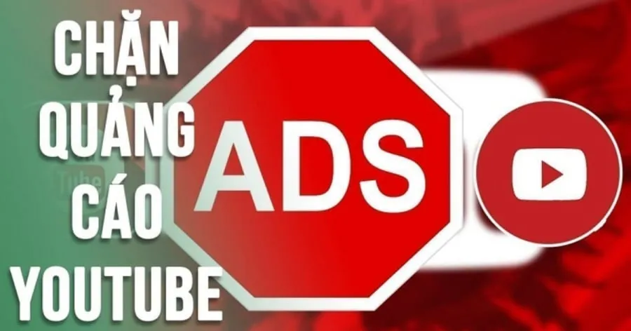 Cách chặn quảng cáo trên YouTube