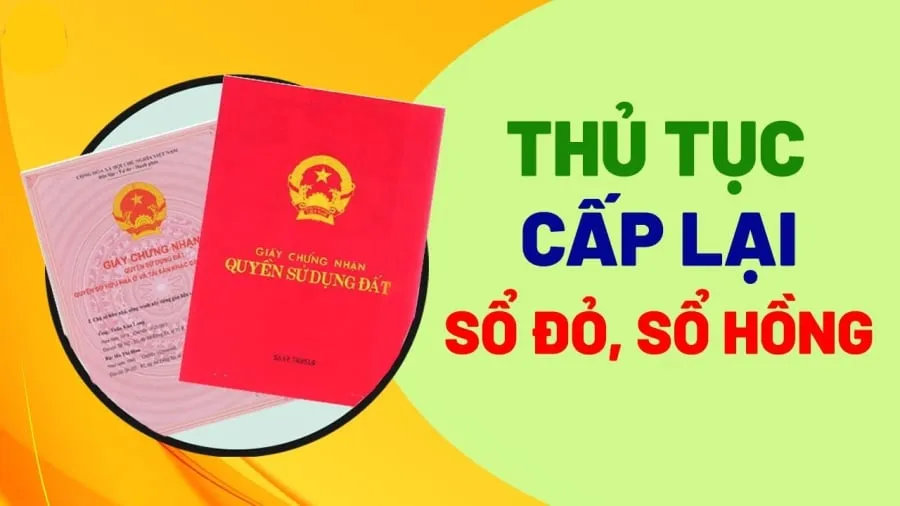 Trường hợp nào cần cấp đổi lại Sổ Đỏ
