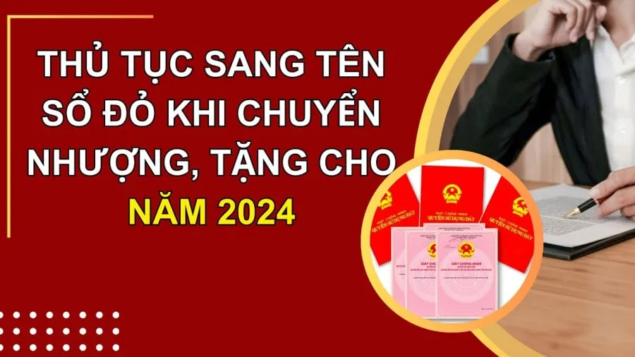 7 trường hợp không được sang tên sổ đỏ theo luật đất đai năm 2024